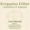Kroppens Frihet i Sanning & Kärlek