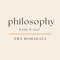 Philosophy body & soul
