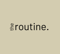 the routine.