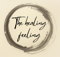 The healing feeling