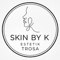 Skin by K, Estetik Trosa