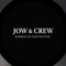 Jow & Crew