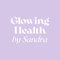 Glowing Health by Sandra AB
