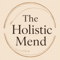 The Holistic Mend